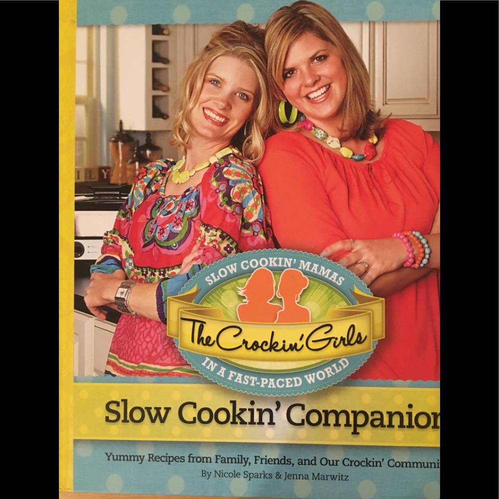 Crockin’ Girls Slow Cookin’ Companion Cookbook